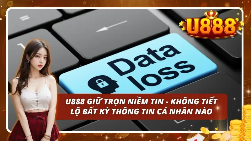 Niềm tin được bảo vệ: Dữ liệu của anh em luôn ở nơi an toàn 